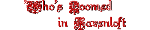 Who's Doomed in Ravenloft?